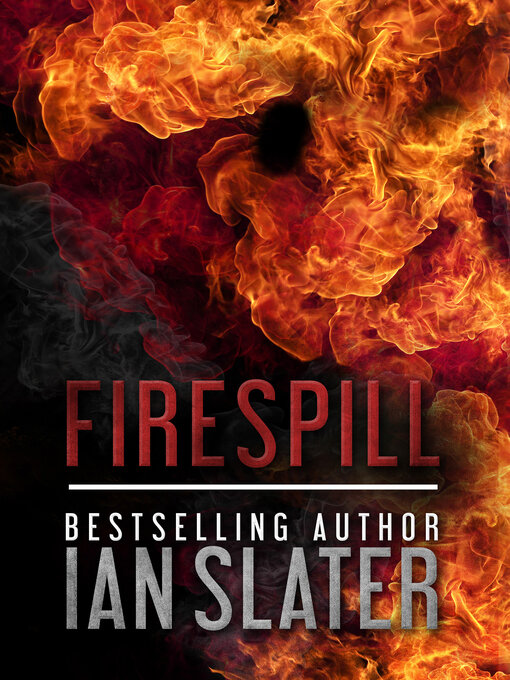 Title details for Firespill by Ian Slater - Available